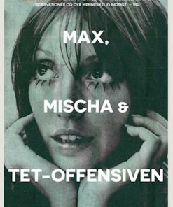 Max, Mischa og Tet-offensiven