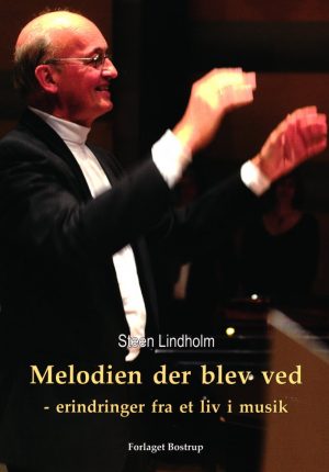 Melodien Der Blev Ved - Steen Lindholm - Bog