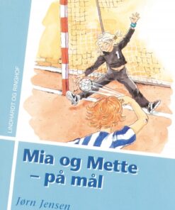 Mia og Mette - på mål (E-bog)