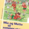 Mia og Mette til sommer-stævne (E-bog)