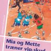 Mia og Mette træner vip-skud (E-bog)