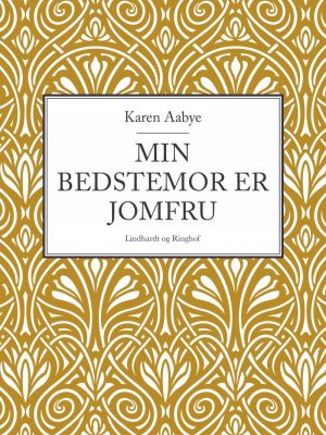 Min Bedstemor Er Jomfru - Karen Aabye - Bog