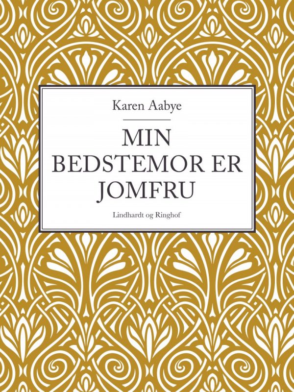 Min Bedstemor Er Jomfru - Karen Aabye - Bog