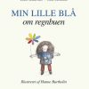 Min lille blå om regnbuen (Bog)