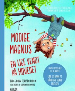 Modige Magnus - En Uge Vendt På Hovedet - Carl-johan Forssén Ehrlin - Bog