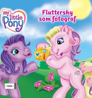 My Little Pony - Fluttershy som fotograf (Bog)