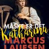 Måske Er Det Katharina - Marcus Lauesen - Bog