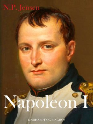 Napoleon I - N. P. Jensen - Bog