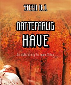 Nattefarlig Have - Steen B.j. - Bog