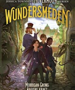 Nevermoor 2 - Wundersmeden. Morrigan Crows magiske kraft