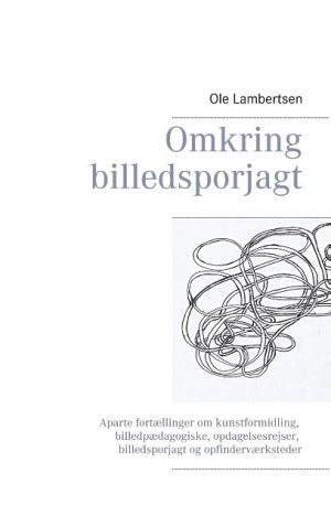 Omkring Billedsporjagt - Ole Lambertsen - Bog