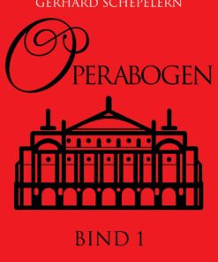 Operabogen. Bind 1 - Gerhard Schepelern - Bog