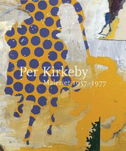 Per Kirkeby - Malerier 1957-77 (Bind 1) (Bog)