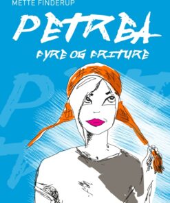 Petrea - Fyre og friture (E-bog)