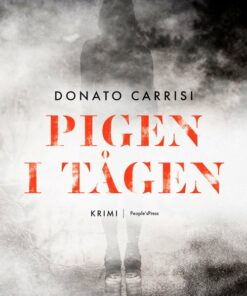 Pigen I Tågen - Donato Carrisi - Bog