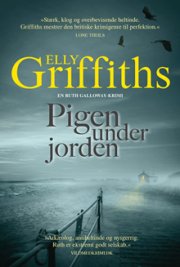 Pigen Under Jorden - Elly Griffiths - Bog