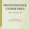 Professioner under pres (Bog)
