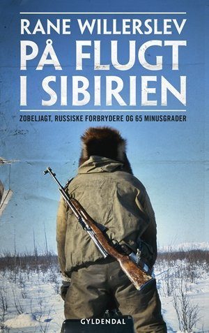På Flugt I Sibirien - Rane Willerslev - Bog