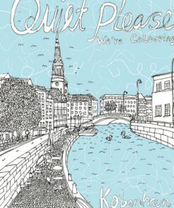 Quiet Please-we´re Coloring Copenhagen - By Stine Reintoft Reintoft - Bog