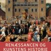 Renæssancen Og Kunstens Historie I Danmark - Francis Beckett - Bog