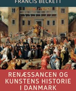 Renæssancen og kunstens historie i Danmark