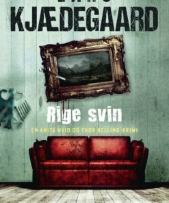 Rige Svin - Lars Kjædegaard - Bog