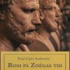 Rom På Zoëgas Tid. 1783-1809 - Poul Carit Andersen - Bog