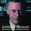 Schlüters Danmark. Historien Om En Politisk Karriere - Henning Fonsmark - Bog