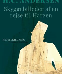 Skyggebilleder Af En Rejse Til Harzen - Bog