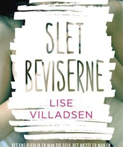 Slet beviserne