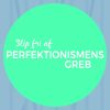 Slip fri af perfektionismens greb (E-bog)