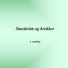 Smederim Og Brokker - 1. Samling - Leif Bruun - Bog