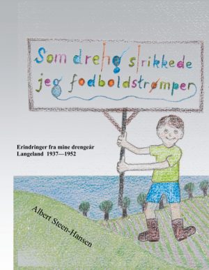 Som dreng strikkede jeg fodboldstrømper (E-bog)