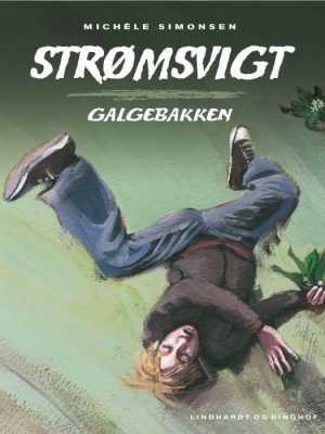 Strømsvigt 1: Galgebakken (E-bog)