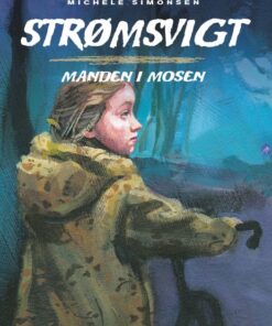 Strømsvigt 2: Manden i mosen (E-bog)