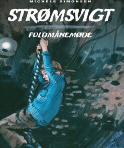 Strømsvigt 3: Fuldmånemøde (E-bog)