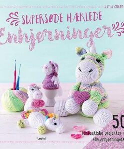 Supersøde Hæklede Enhjørninger - Katja Gradt - Bog