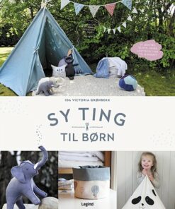 Sy Ting Til Børn - Ida Victoria Grønnbek - Bog