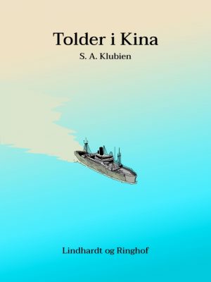 Tolder i Kina (E-bog)