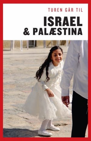 Turen Går Til Israel & Palæstina (E-bog)