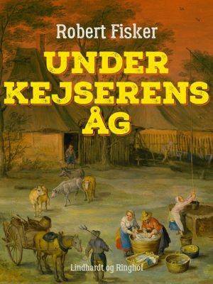 Under kejserens åg (E-bog)