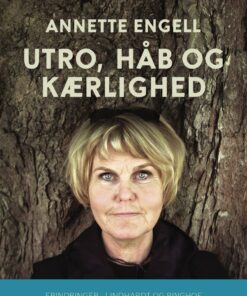 Utro, Håb Og Kærlighed - Annette Engell - Bog