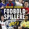Verdens 100 Bedste Fodboldspillere 2017 - Per Frimann - Bog