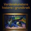 Verdenskunstens Historie I Grundtræk - Francis Beckett - Bog