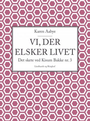 Vi, Der Elsker Livet - Karen Aabye - Bog