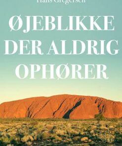 Øjeblikke der aldrig ophører
