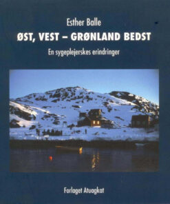 Øst, Vest - Grønland bedst (Bog)