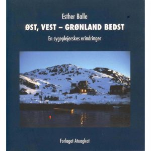 Øst, Vest - Grønland bedst (Bog)