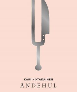 åndehul - Kari Hotakainen - Bog