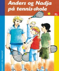 Anders og Nadja på tennis-skole (E-bog)
